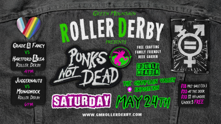 Green Mountain Roller Derby Punk’s Not Dead Double Header