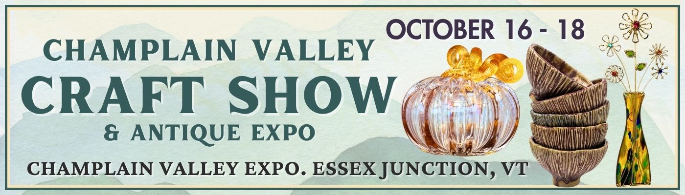 Champlain Valley Craft & Antique Expo